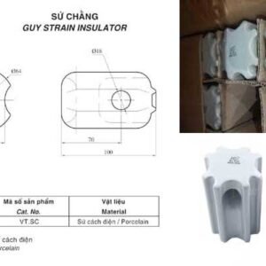 Sứ Chằng Cách Điện - Sứ Chằng Nhỏ Và Lớn