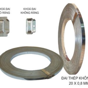 Báo Giá Đai Thép Không Gỉ + Khóa Đai, Dây Đai Inox Giá Tốt
