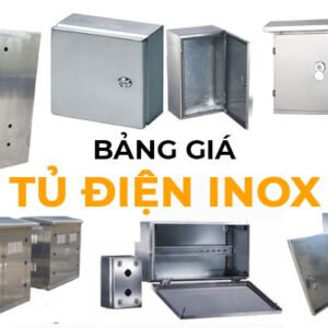 Báo Giá Vỏ Tủ Điện Inox - Tủ Điện Thép Không Gỉ Giá Tốt
