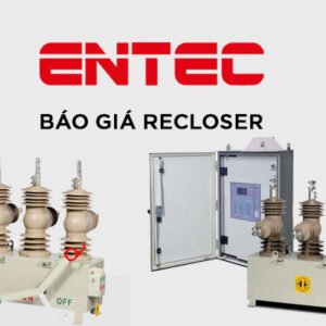 Báo giá Recloser Entec Korea