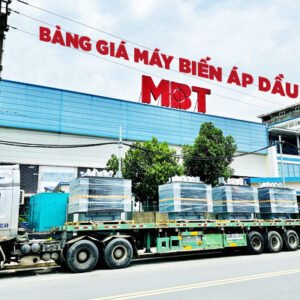 Bảng Giá Máy Biến Áp Dầu MBT Cập Nhật Mới Nhất