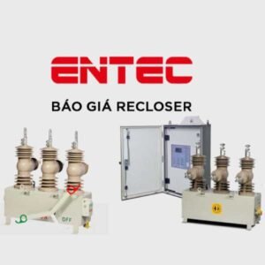 Báo giá Recloser Entec Korea