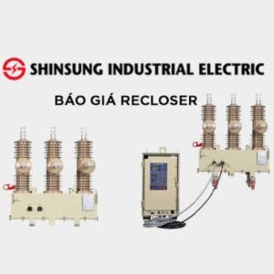 Báo giá Recloser Shinsung