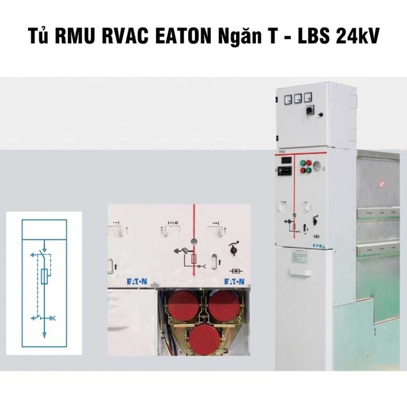 Tủ RMU RVAC EATON Ngăn T - LBS 24kV
